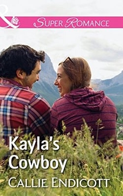 Kayla's Cowboy by Callie Endicott