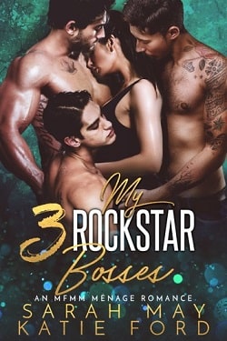 My 3 Rockstar Bosses by Sarah May, Katie Ford