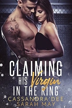 Claiming His Virgin In the Ring by Sarah May, Cassandra Dee