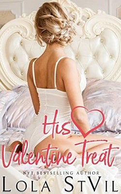 His Valentine Treat (Dirty Ever After 1) by Lola StVil
