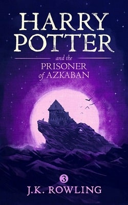 Harry Potter and the Prisoner of Azkaban (Harry Potter 3) by J.K. Rowling