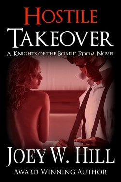 Hostile Takeover (Knights of the Board Room 5) by Joey W. Hill