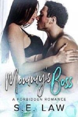 Mommy's Boss (Boyfriend Diaries 2) by S.E. Law