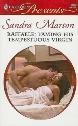 Raffaele: Taming His Tempestuous Virgin by Sandra Marton
