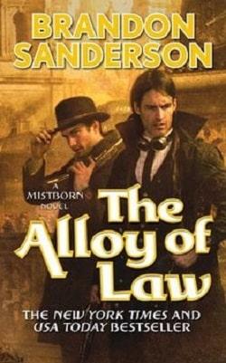 The Alloy of Law (Mistborn 4) by Brandon Sanderson