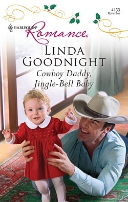 Cowboy Daddy, Jingle-Bell Baby by Linda Goodnight