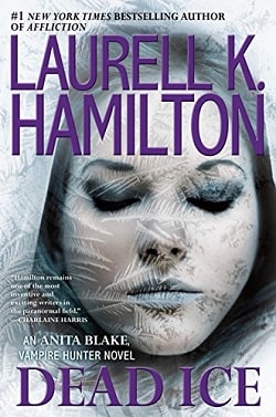 Dead Ice (Anita Blake, Vampire Hunter 24) by Laurell K. Hamilton