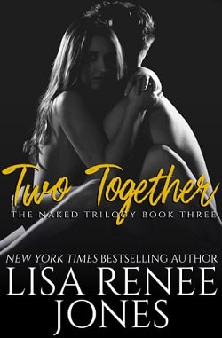 Two Together (Naked Trilogy 3) by Lisa Renee Jones