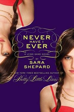 Never Have I Ever (The Lying Game 2).jpg