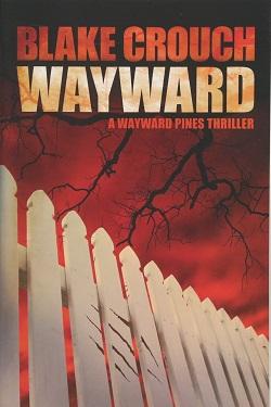 Wayward (Wayward Pines 2).jpg