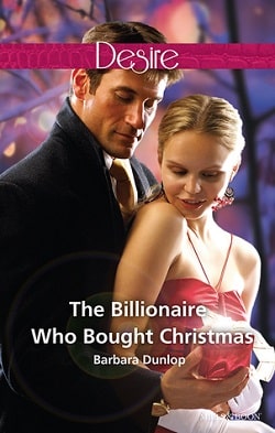 The Billionaire Who Bought Christmas by Barbara Dunlop.jpg