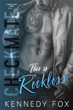 This is Reckless (Checkmate Duet 3) by Kennedy Fox.jpg