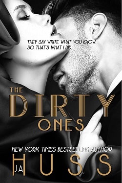 The Dirty Ones by J.A. Huss.jpg