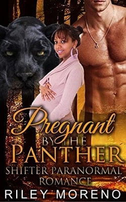 Pregnant By The Panther by Riley Moreno.jpg