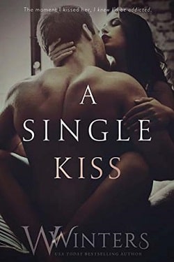 A Single Kiss (Irresistible Attraction 2) by W. Winters, Willow Winters.jpg