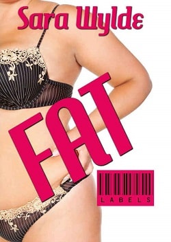 Fat by Sara Wylde.jpg