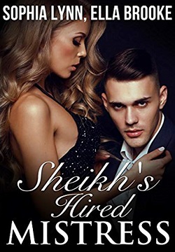 Sheikh's Hired Mistress by Sophia Lynn & Ella Brooke.jpg