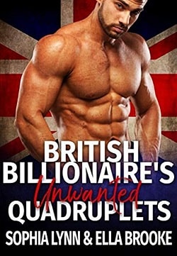 British Billionaire's Unwanted Quadruplets by Sophia Lynn & Ella Brooke.jpg