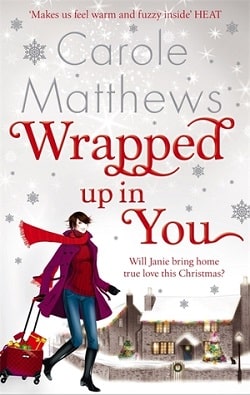 Wrapped Up In You by Carole Matthews.jpg