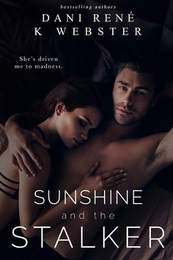 Sunshine and The Stalker by Dani Rene, K. Webster.jpg