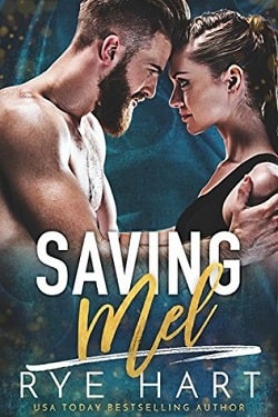 Saving Mel by Rye Hart
