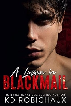 A Lesson in Blackmail - Black Mountain Academy by K.D. Robichaux