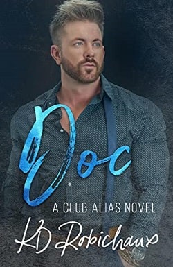 Doc - A Club Alias Novel by K.D. Robichaux