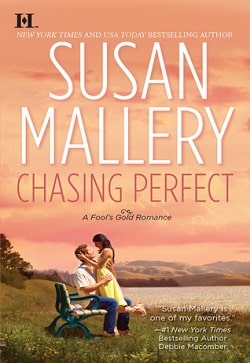 Chasing Perfect (Fool's Gold 1) by Susan Mallery