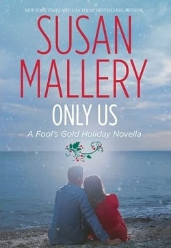 Only Us (Fool's Gold 6.1) by Susan Mallery