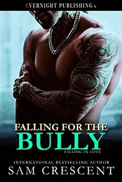 Falling for the Bully (Falling in Love 3) by Sam Crescent
