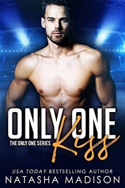 Only One Kiss (Only One 1) by Natasha Madison