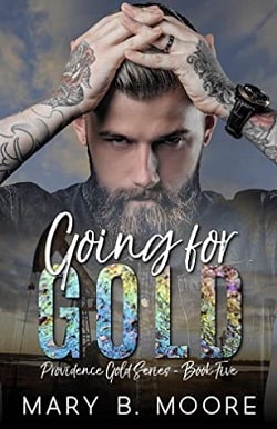 Going For Gold (Providence Gold 4) by Mary B. Moore
