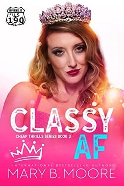 Classy AF (Cheap Thrills 3) by Mary B. Moore