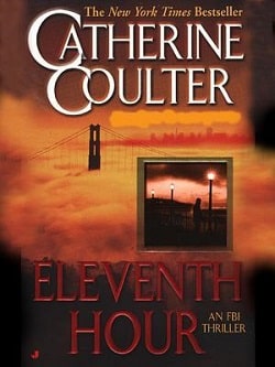 Eleventh Hour (FBI Thriller 7) by Catherine Coulter