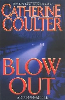 Blow Out (FBI Thriller 9) by Catherine Coulter
