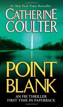 Point Blank (FBI Thriller 10) by Catherine Coulter