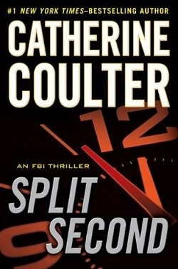 Split Second (FBI Thriller 15) by Catherine Coulter