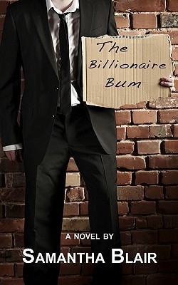 The Billionaire Bum by Samantha Blair