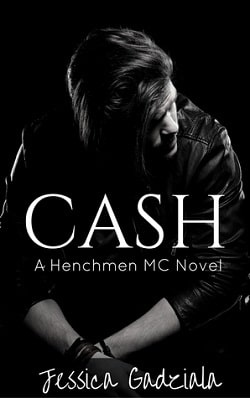 Cash (The Henchmen MC 2) by Jessica Gadziala