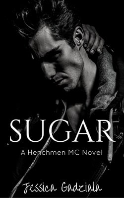 Sugar (The Henchmen MC 12) by Jessica Gadziala