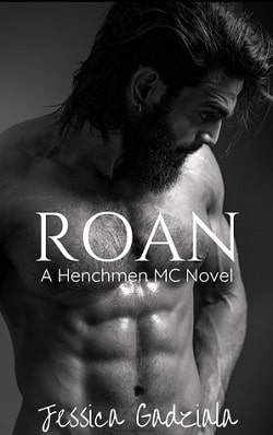 Roan (The Henchmen MC 17) by Jessica Gadziala