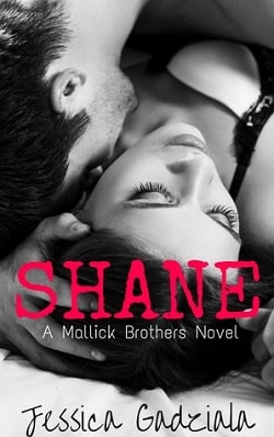 Shane (Mallick Brothers 1) by Jessica Gadziala