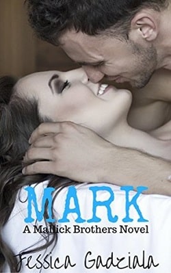Mark (Mallick Brothers 3) by Jessica Gadziala