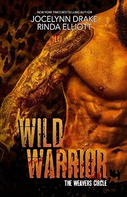 Wild Warrior (The Weavers Circle 2) by Jocelynn Drake, Rinda Elliott