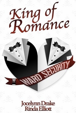 King of Romance (Ward Security 4.5) by Jocelynn Drake, Rinda Elliott