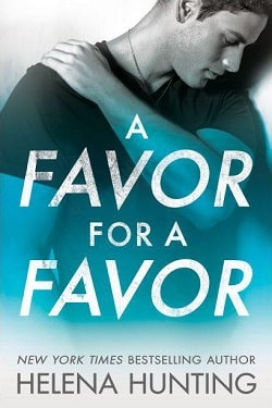 A Favor for a Favor (All In 2) by Helena Hunting
