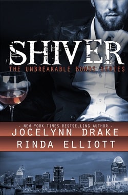 Shiver (Unbreakable Bonds 1) by Jocelynn Drake, Rinda Elliott