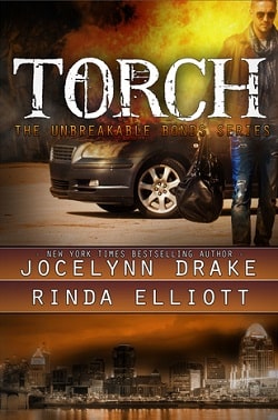 Torch (Unbreakable Bonds 3) by Jocelynn Drake, Rinda Elliott