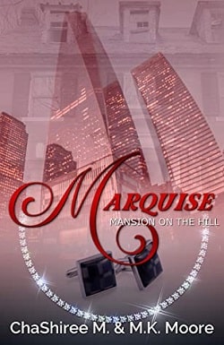Marquise by ChaShiree M, M.K. Moore