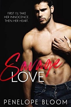 Savage Love (Ash and Innocence 2) by Penelope Bloom